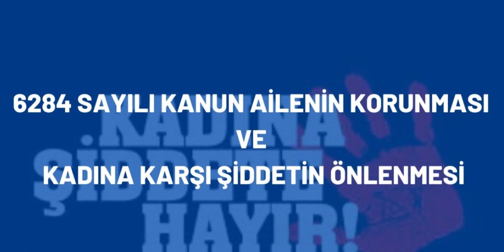 6284 sayılı kanun neyi kapsıyor?