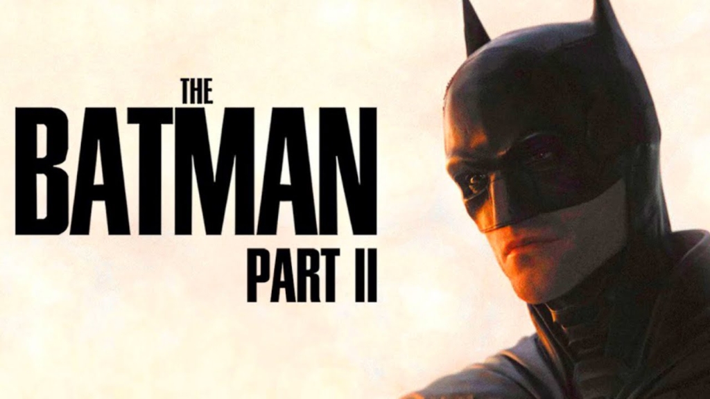 The Batman Part 2 ne zaman vizyona girecek?