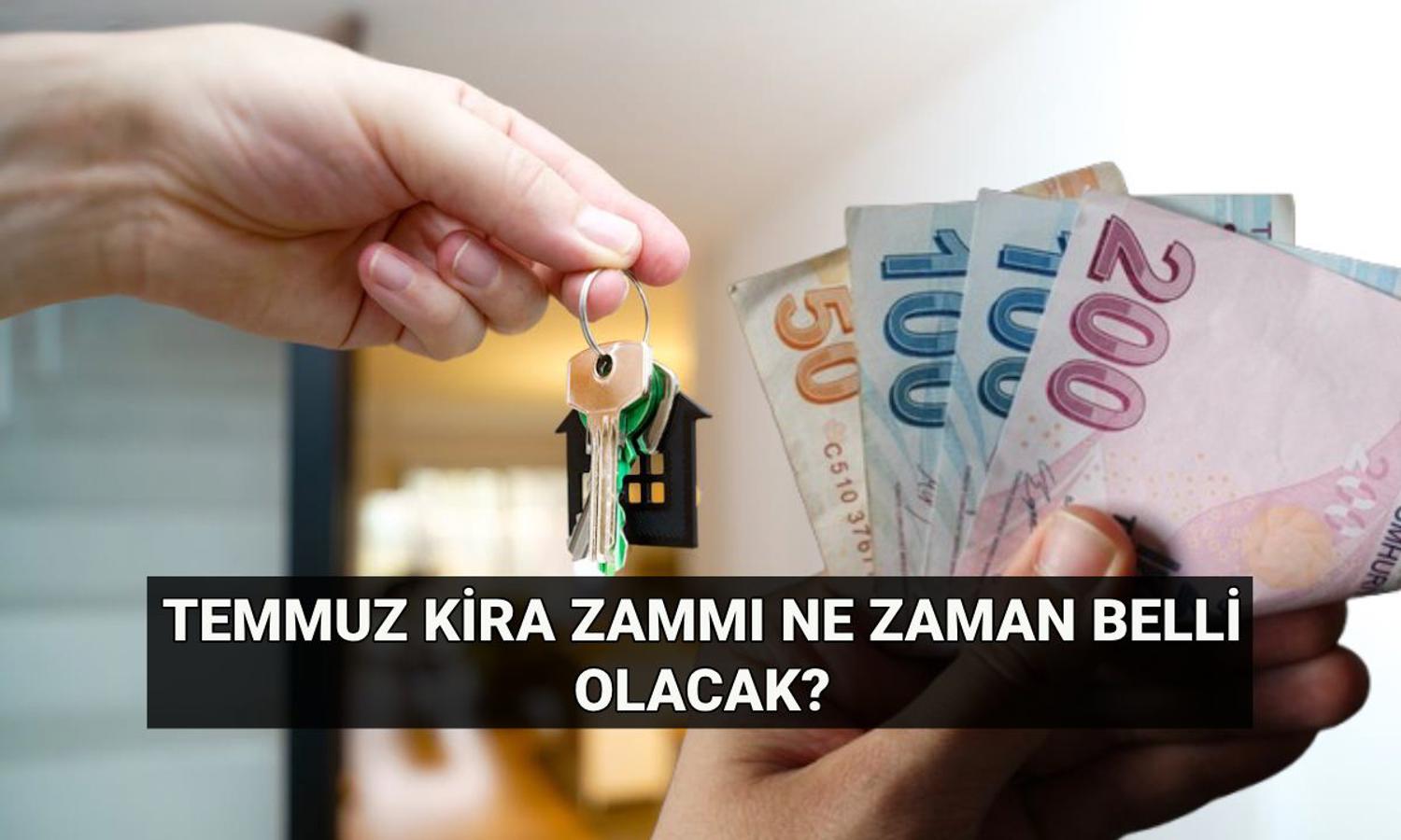 Temmuz ayı kira artış oranı