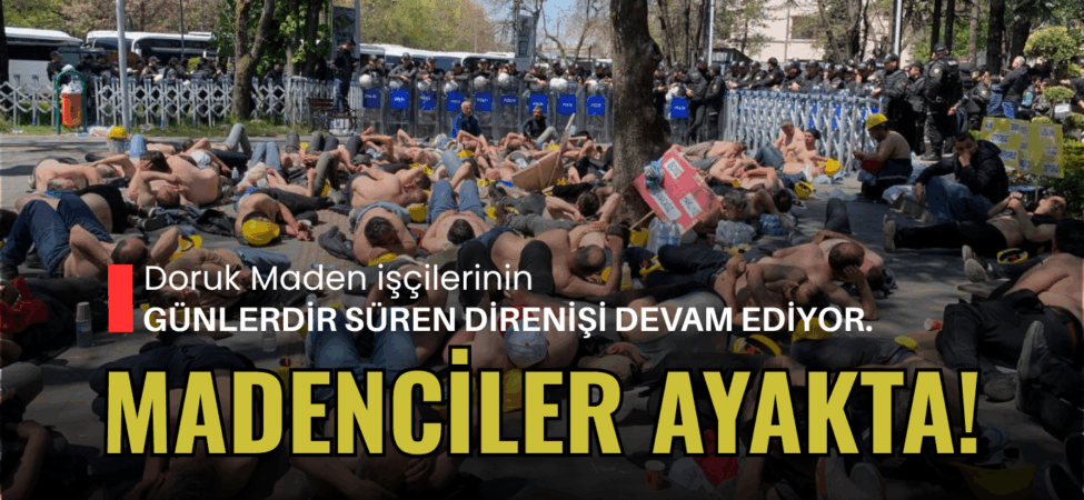 Madenciler ayakta