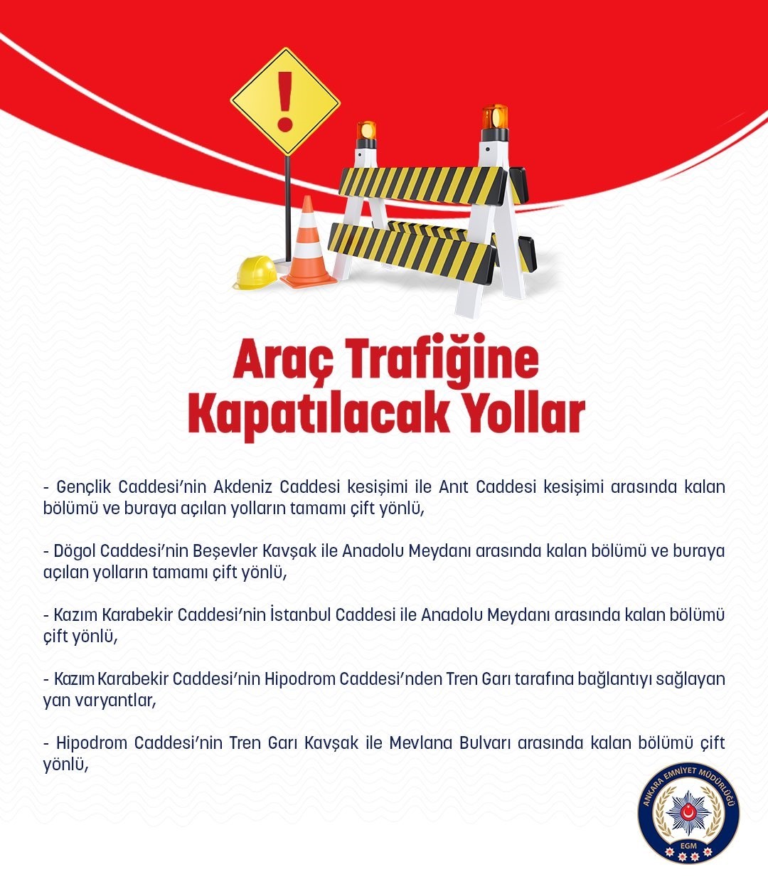 ankara il emniyet mudurlugunden 27 haziranda trafige kapatilacak yollara iliskin aciklama 1 YOMWXDZq