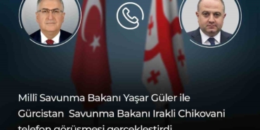 bakan-guler-gurcistanli-mevkidasi-ile-telefonda-gorustu-wVCGuK41.jpg