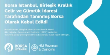 borsa-istanbul-birlesik-krallik-gelir-ve-gumruk-idaresi-tarafindan-taninmis-borsa-olarak-kabul-edildi-h168KYD3.jpg