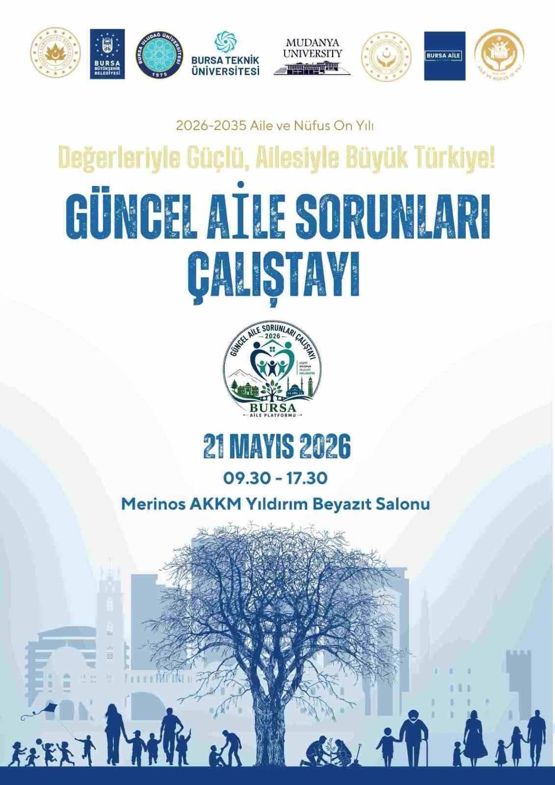 bursada guncel aile sorunlari calistayi duzenlenecek 2 2Sf5cYri