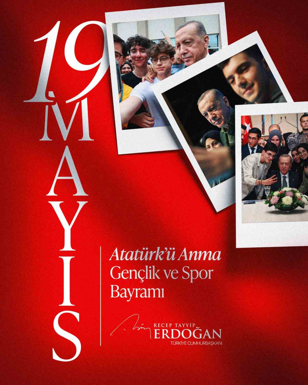 cumhurbaskani erdogan tum genclerimizin 19 mayis ataturku anma genclik ve spor bayramini tebrik ediyor KsvkscDs