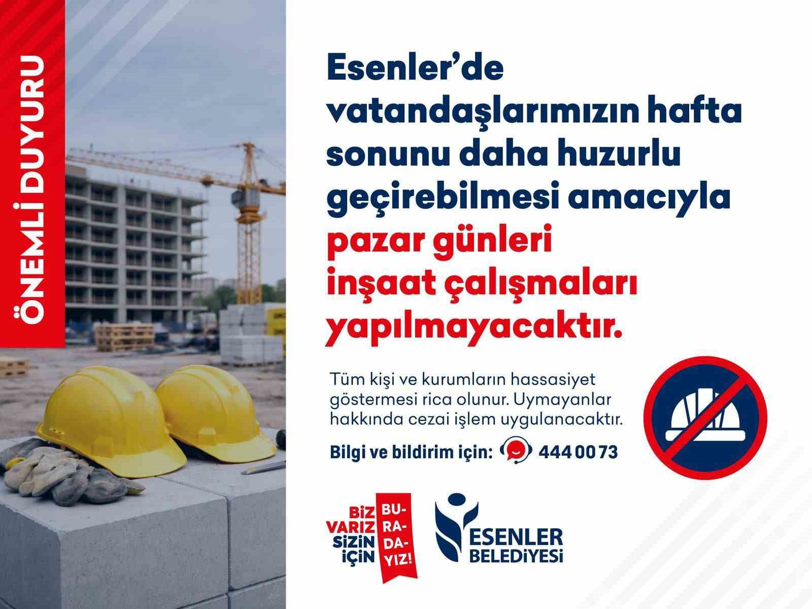 esenlerde insaatlara pazar gunu izin yok 1 QUk7meri