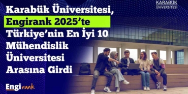 kbu-engirank-2025te-avrupada-ve-turkiyede-en-iyiler-arasinda-yer-aldi-6fLXRuxD.jpg
