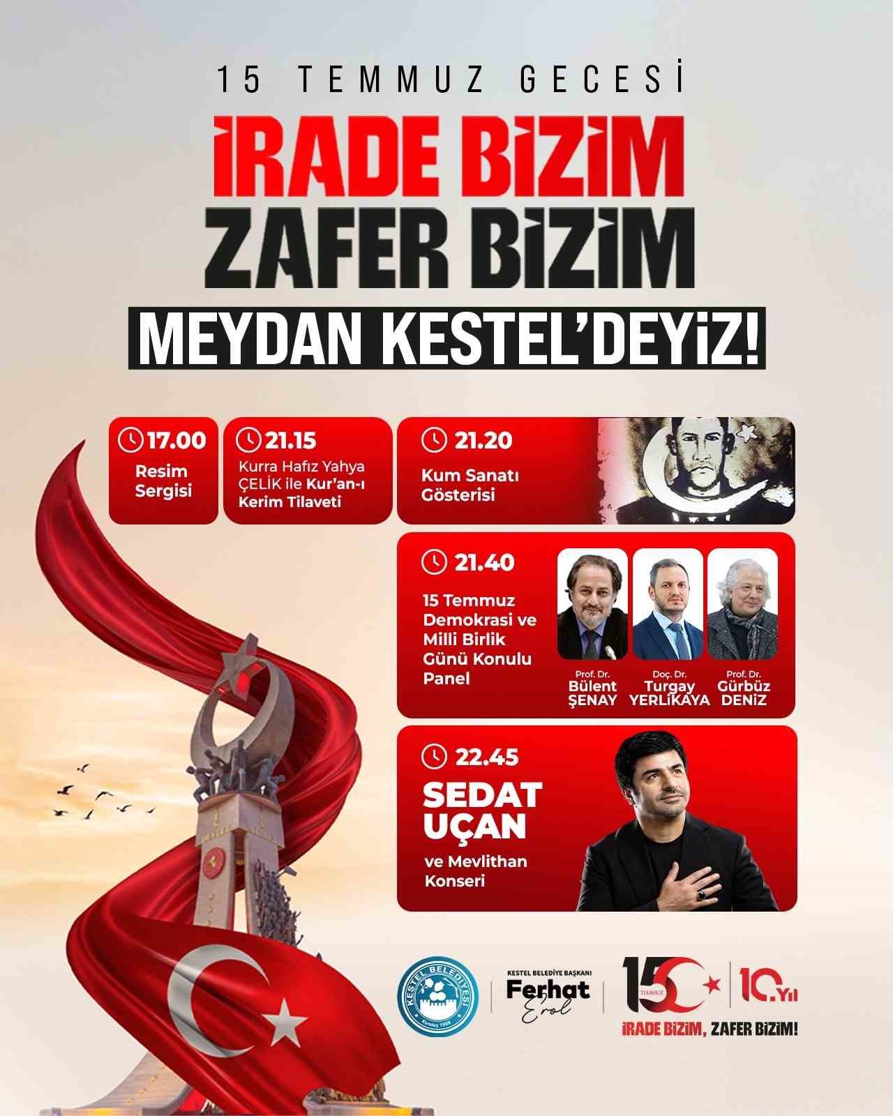 Kestel’de 15 Temmuz ruhu Meydan Kestel’de yaşatılacak 5 kestelde 15 temmuz ruhu meydan kestelde yasatilacak 1 6XeZRW45
