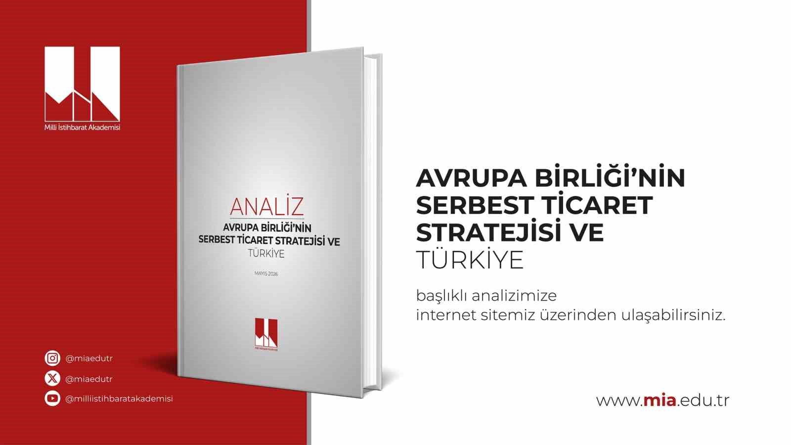 milli istihbarat akademisi avrupa birliginin serbest ticaret stratejisi ve turkiye baslikli analizini yayimladi 0 2IDZE9vW