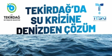 tekirdagda-su-krizine-deniz-suyu-cozum-olacak-ZGlq7679.jpg